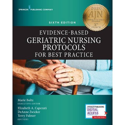 Evidence-Based Geriatric Nursing Protocols for Best Practice, Sixth Edition - 6th Edition,Annotated (Paperback)