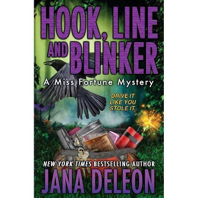 Hook, Line and Blinker - (Miss Fortune Mysteries) by  Jana DeLeon (Paperback)