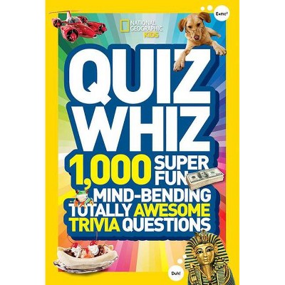 Quiz Whiz - (National Geographic Kids) by  National Kids (Paperback)