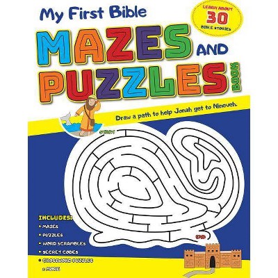 My First Bible Mazes and Puzzles Book - by  Kim Mitzo Thompson & Karen Mitzo Hilderbrand (Paperback)