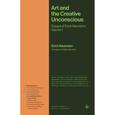 Art and the Creative Unconscious - (Bollingen) by Erich Neumann