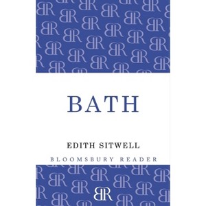 Bath - by  Edith Sitwell (Paperback) - 1 of 1