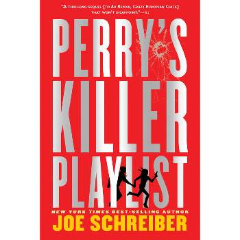 Perry's Killer Playlist - by  Joe Schreiber (Paperback)