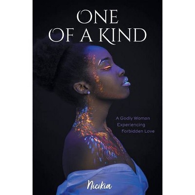 One Of A Kind - by  Nicikia (Paperback)