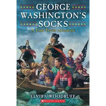 George Washington's Socks - (Time Travel Adventures) by  Elvira Woodruff (Paperback)