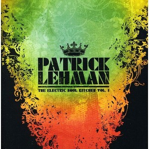 Patrick Lehman - Electric Soul Kitchen, Vol. 1 (CD) - 1 of 1