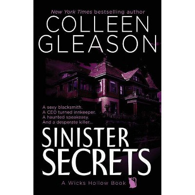 Sinister Secrets - (Wicks Hollow) by  Colleen Gleason (Paperback)