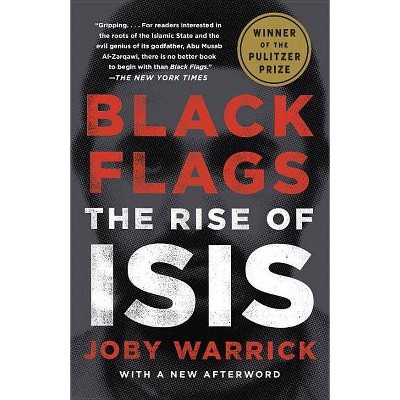 Black Flags - by  Joby Warrick (Paperback)