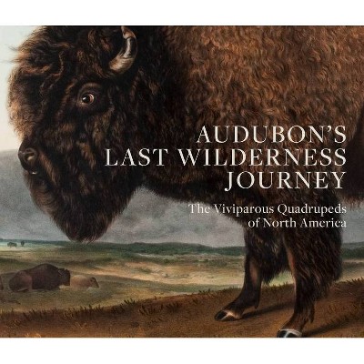 Audubon's Last Wilderness Journey - by  Charles T Butler (Hardcover)