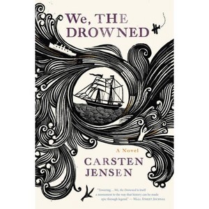 We, The Drowned - by  Carsten Jensen (Paperback) - 1 of 1