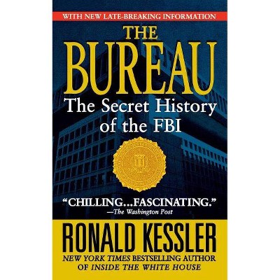 Bureau - by  Ronald Kessler (Paperback)