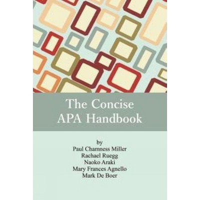 The Concise APA Handbook - by  Paul Chamness Miller & Racheal Ruegg & Naoko Araki & Mary Frances Agnello & Mark de Boer (Paperback)