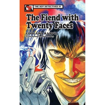 The Fiend with Twenty Faces - by  Rampo Edogawa (Paperback)