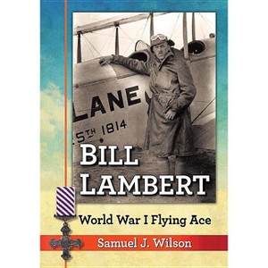 Bill Lambert - by  Samuel J Wilson (Paperback) - 1 of 1