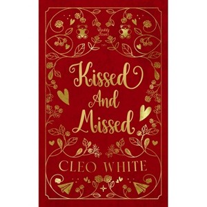 Kissed and Missed - (Daddy Issues) by  Cleo White (Paperback) - 1 of 1