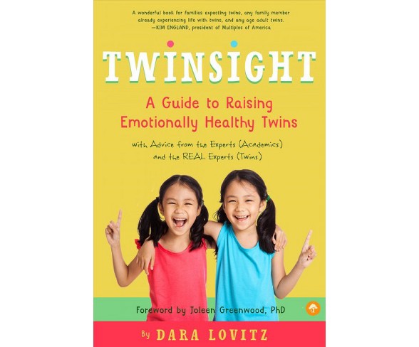 Twin : A Guide to Raising Emotionally y Twins with Advice from the Experts (Academics) and