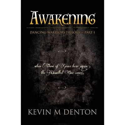 Awakening - by  Kevin Denton (Paperback)