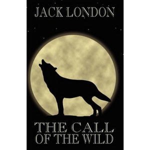 The Call of the Wild - by  Jack London (Paperback) - 1 of 1