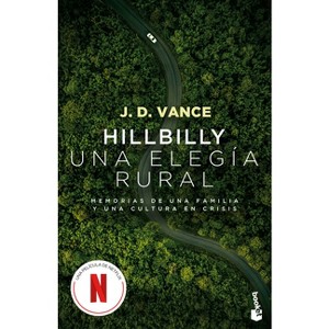 Hillbilly, Una Elegía Rural: Memorias de Una Familia Y Una Cultura En Crisis (Edición de la Película) / Hillbilly Elegy (Movie Tie-In) - (Paperback) - 1 of 1