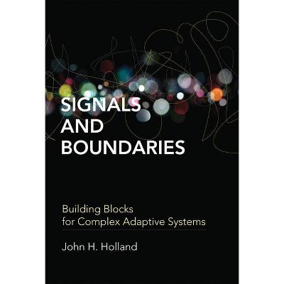 Signals and Boundaries - (Mit Press) by  John H Holland (Paperback)