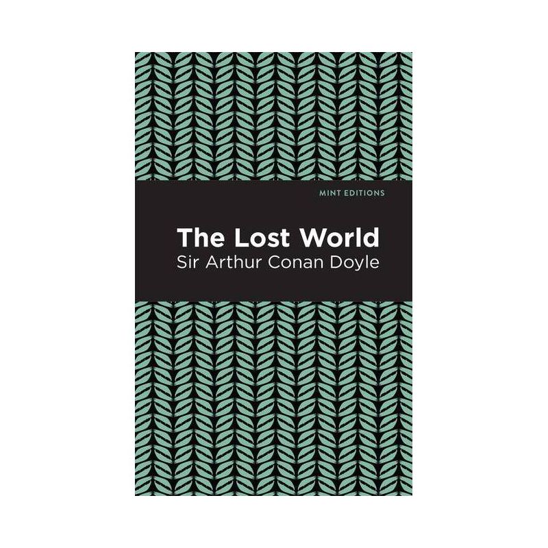 The Lost World - (Mint Editions (Scientific and Speculative Fiction)) by  Arthur Conan Doyle (Paperback), 1 of 2