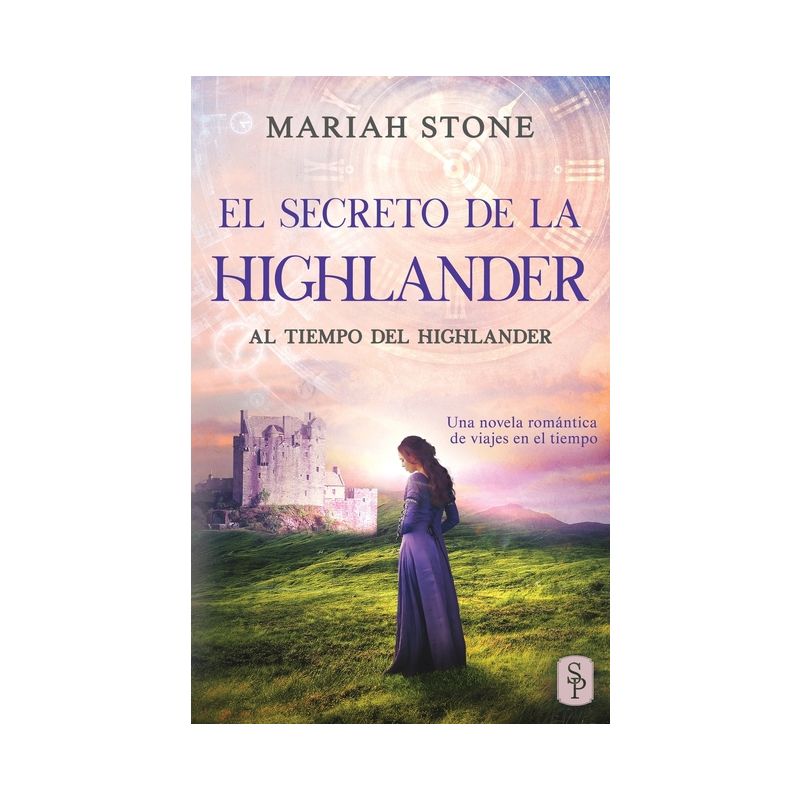 El secreto de la highlander - (Al Tiempo del Highlander) by  Mariah Stone (Paperback), 1 of 2