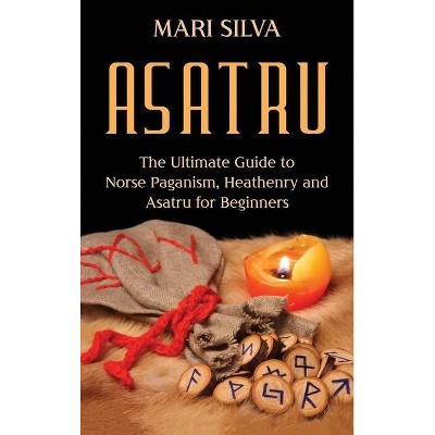 Asatru - by  Mari Silva (Hardcover)