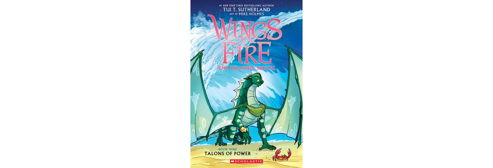 Talons of Power: A Graphic Novel (Wings of Fire Graphic Novel #9) - (Wings of Fire Graphix) by Tui T Sutherland (Paperback)