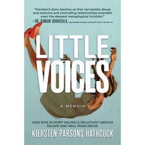 Little Voices - by  Kiersten Parsons Hathcock (Paperback) - 1 of 1