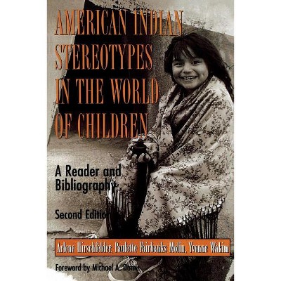 American Indian Stereotypes in the World of Children - 2nd Edition,Annotated (Paperback)