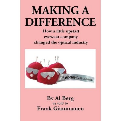 Making A Difference - by  Al Berg (Paperback)