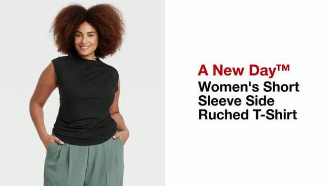 Women's Short Sleeve Side Ruched T-Shirt - A New Day™, 2 of 11, play video