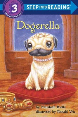 Dogerella - (Step Into Reading) by  Maribeth Boelts (Paperback)