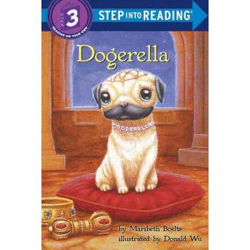 Dogerella - (Step Into Reading) by  Maribeth Boelts (Paperback)