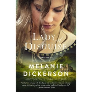 Lady of Disguise - by Melanie Dickerson - 1 of 1