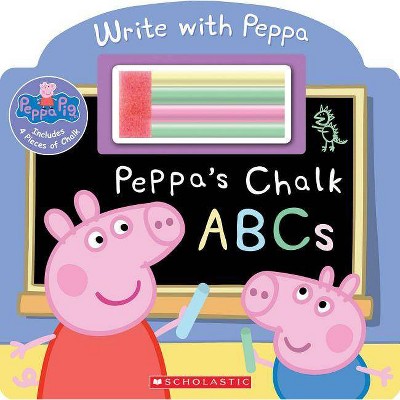 Peppa's Chalk ABCs - (Peppa Pig) by  Scholastic (Board Book)