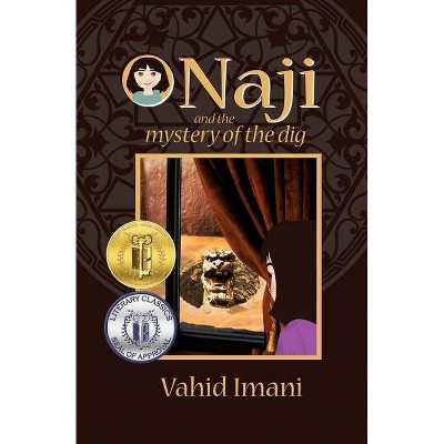 Naji and the mystery of the dig - by  Vahid Imani (Paperback)