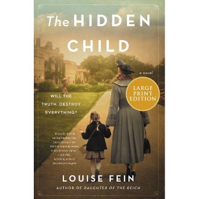 The Hidden Child - Large Print by  Louise Fein (Paperback)