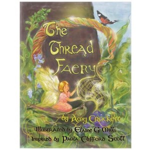 The Thread Faery - by  Amy Crockett (Paperback) - 1 of 1