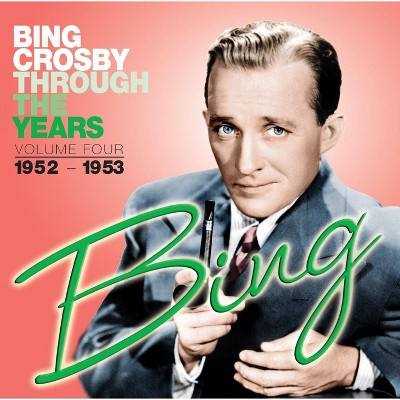 Crosby  Bing - Through The Years Volume 4: 1952 1953 (CD)