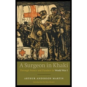 A Surgeon in Khaki - by  Arthur Anderson Martin (Paperback) - 1 of 1