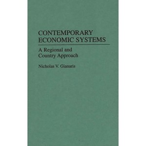 Contemporary Economic Systems - by  Nicholas Gianaris (Hardcover) - 1 of 1