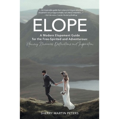 Elope - by  Sherry Martin Peters (Paperback)