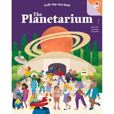 The Planetarium - (Lift-The-Fact Books) by  Five Mile (Board Book)