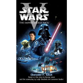 The Empire Strikes Back: Star Wars: Episode V - by  Donald F Glut (Paperback)