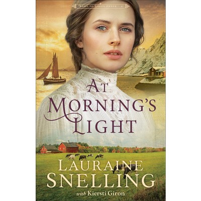 At Morning's Light - (Home to Green Creek) by Lauraine Snelling & Kiersti Giron