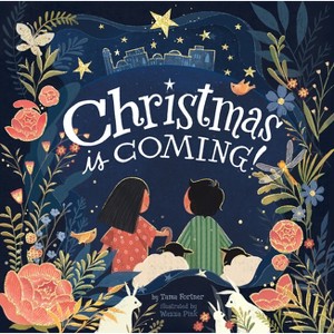 Christmas Is Coming! - by  Tama Fortner (Board Book) - 1 of 1