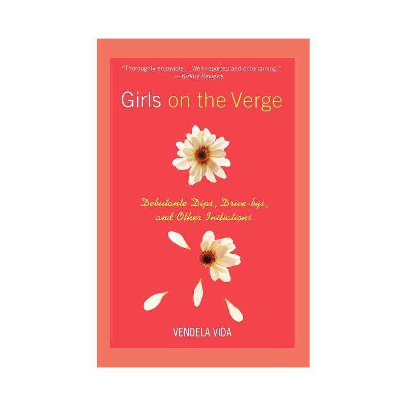 Girls on the Verge - by  Vendela Vida (Paperback), 1 of 2
