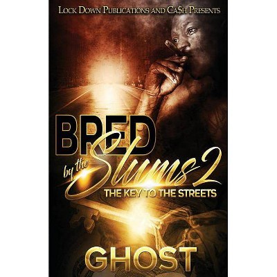 Bred by the Slums 2 - by  Ghost (Paperback)