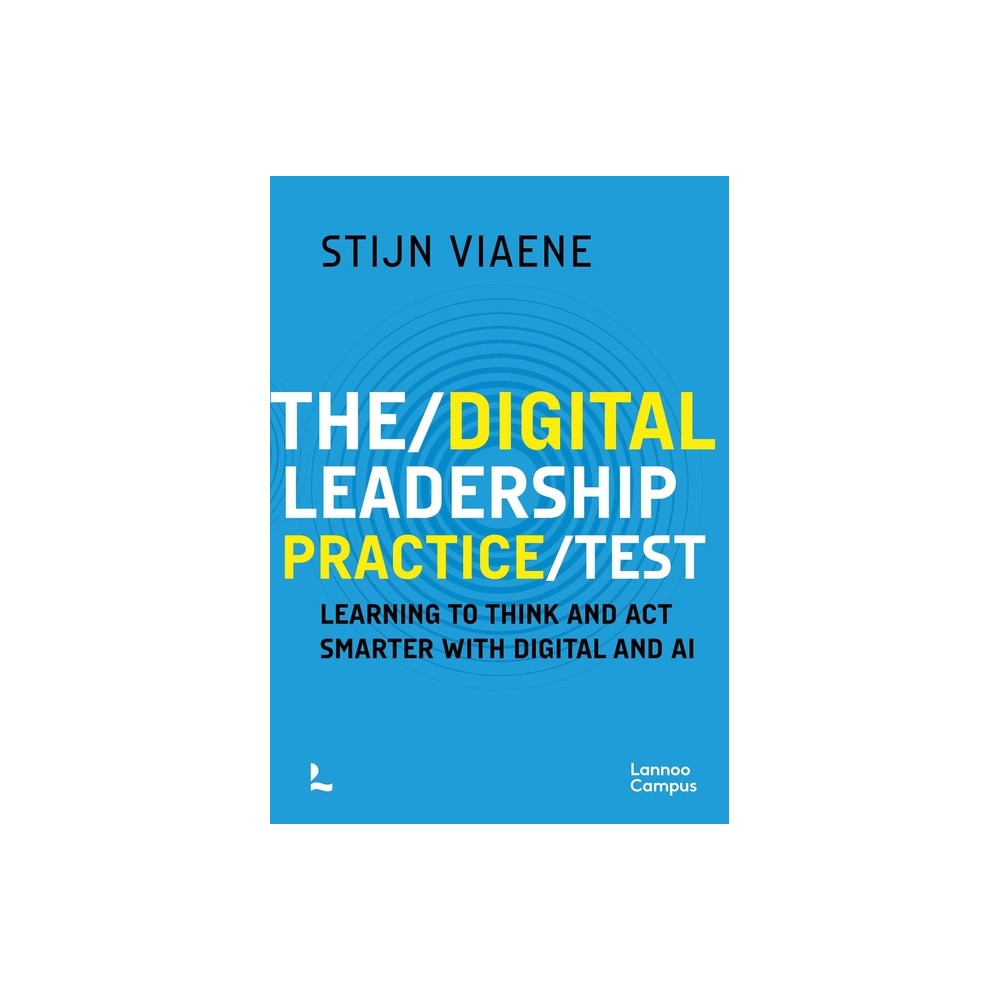 The Digital Leadership Practice Test - by Stijn Viaene (Paperback)